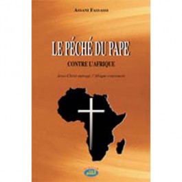 Le Péché du Pape contre l’Afrique