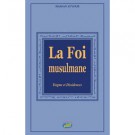 La Foi musulmane, dogme et dissidences