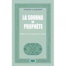 La Sounna du Prophète, réflexion sur notre approche de la sounna