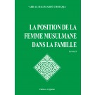 Encyclopédie de la femme en Islam. Tome 5 : La position de la femme musulmane dans la famille